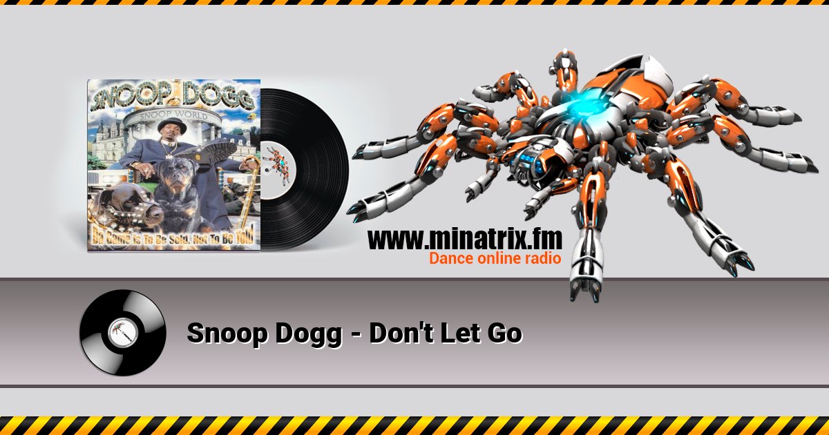 Snoop Dogg - Don't Let Go Listen online and download MP3