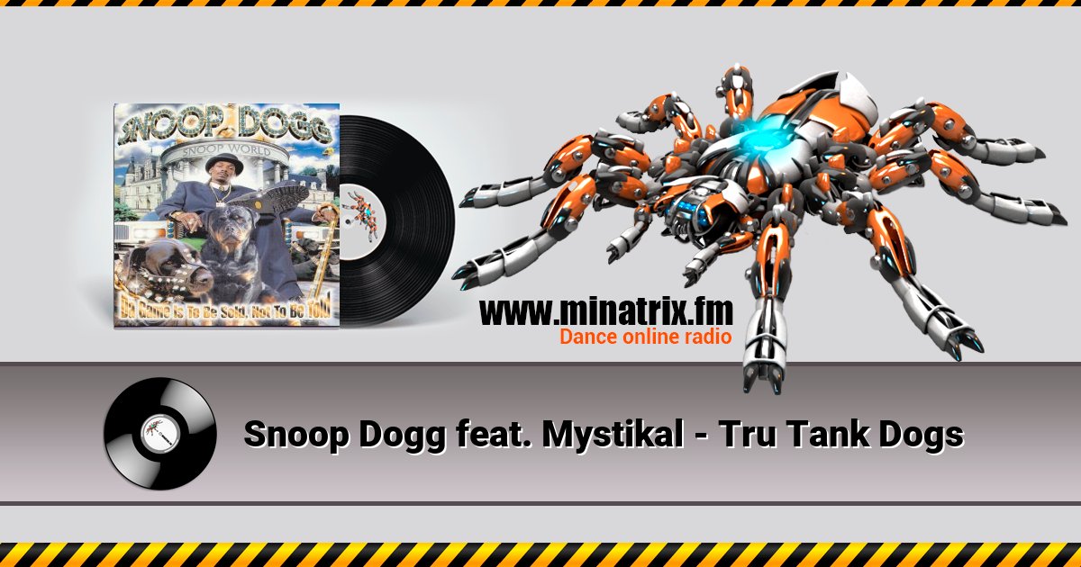 Snoop Dogg feat. Mystikal - Tru Tank Dogs Listen online and download MP3