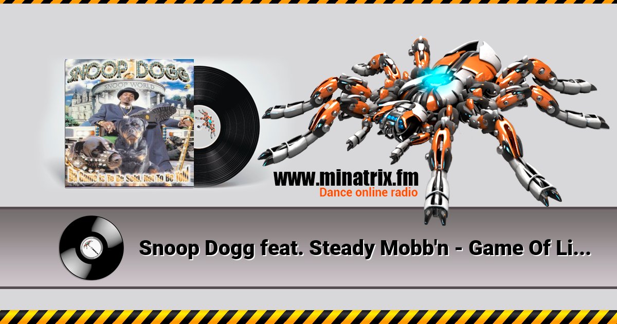 Snoop Dogg feat. Steady Mobb'n - Game Of Life Listen online and download MP3