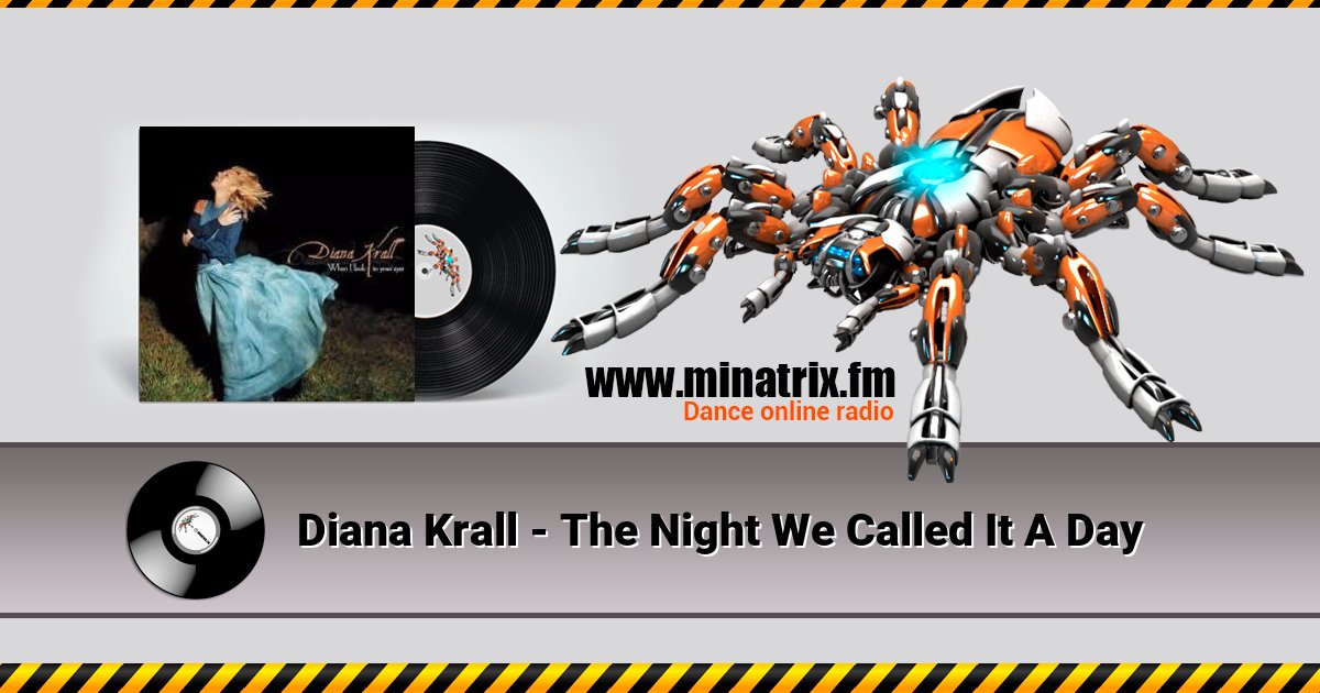 Diana Krall - The Night We Called It A Day Listen online and download MP3