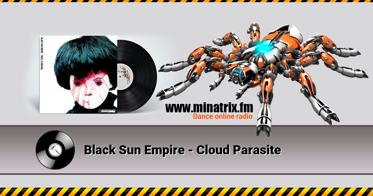 Black Sun Empire - Cloud Parasite Listen online and download MP3