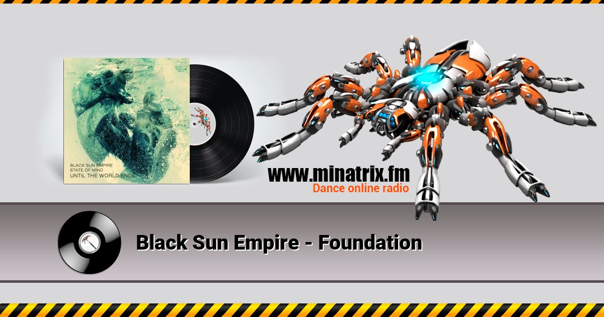 Black Sun Empire - Foundation Black Sun Empire - Foundation Listen online and download MP3