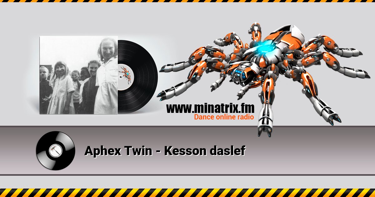 Aphex Twin - Kesson daslef Listen online and download MP3