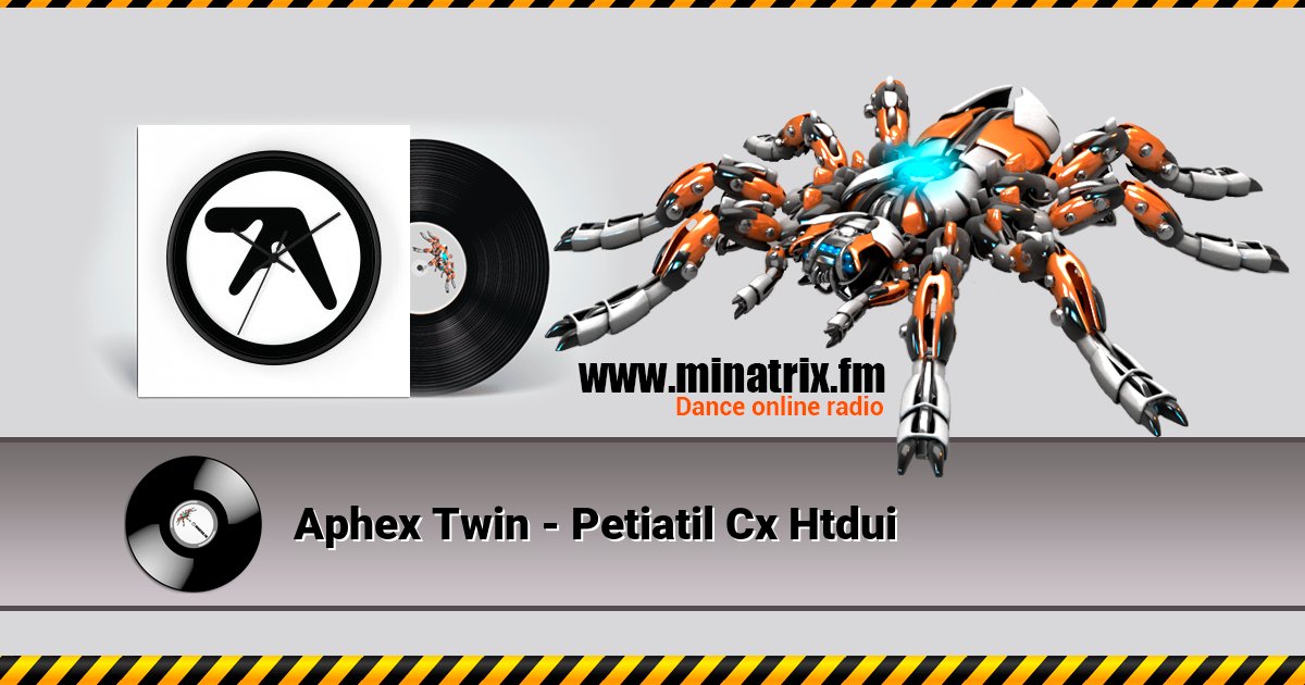 Aphex Twin - Petiatil Cx Htdui Listen online and download MP3