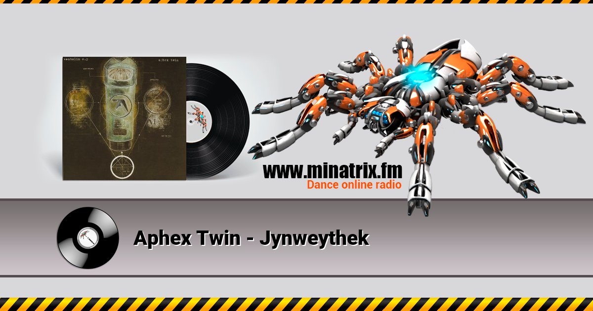 Aphex Twin - Jynweythek Listen online and download MP3