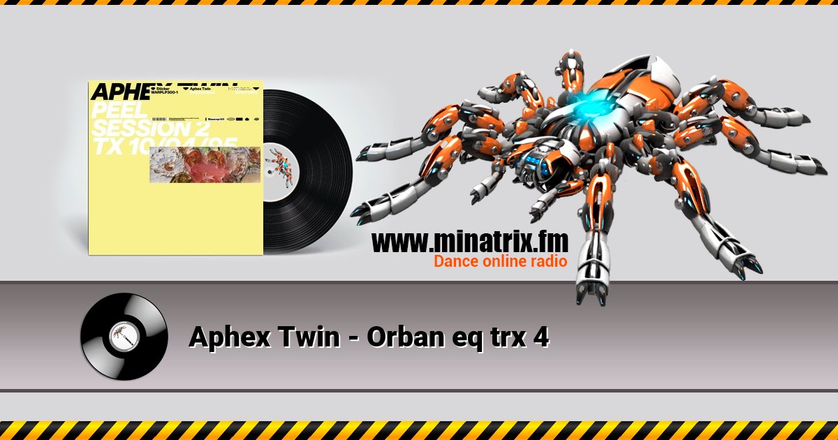 Aphex Twin - Orban eq trx 4 Aphex Twin - Orban eq trx 4 Listen online and download MP3
