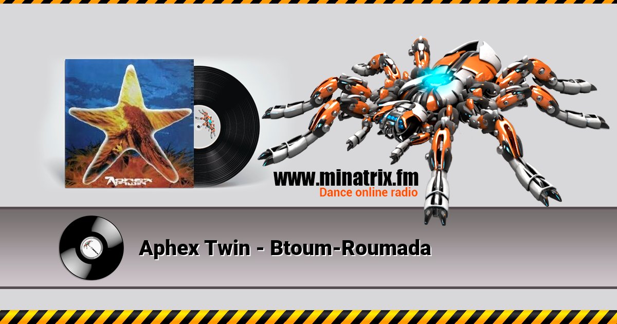 Aphex Twin - Btoum-Roumada Listen online and download MP3