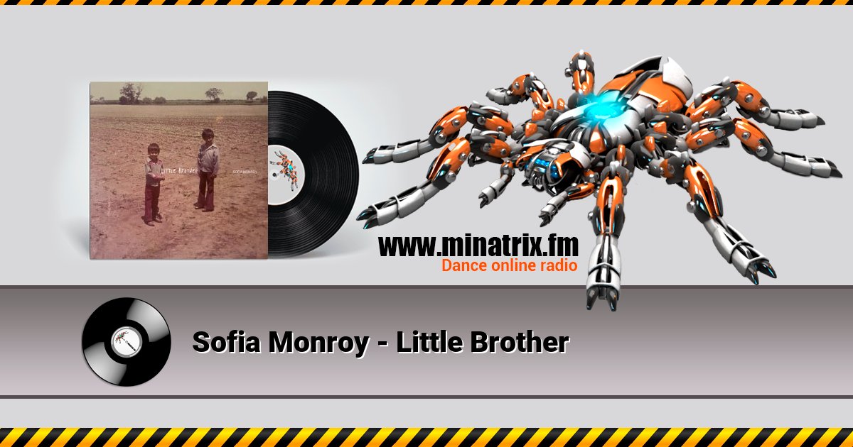 Sofia Monroy - Little Brother Sofia Monroy - Little Brother Listen online and download MP3