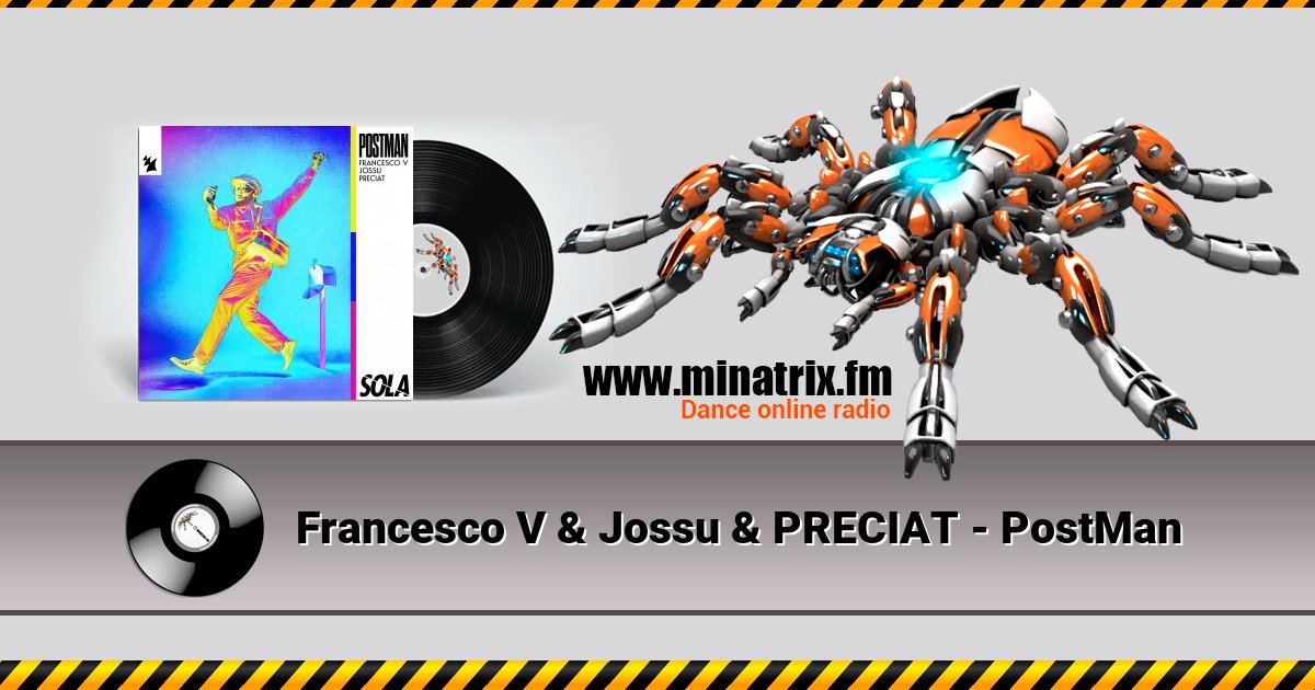 Francesco V & Jossu & PRECIAT - PostMan Listen online and download MP3
