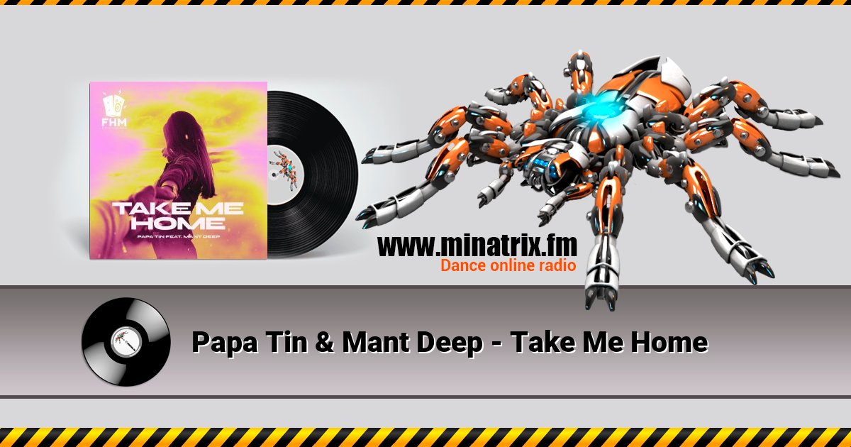 Papa Tin & Mant Deep - Take Me Home Listen online and download MP3