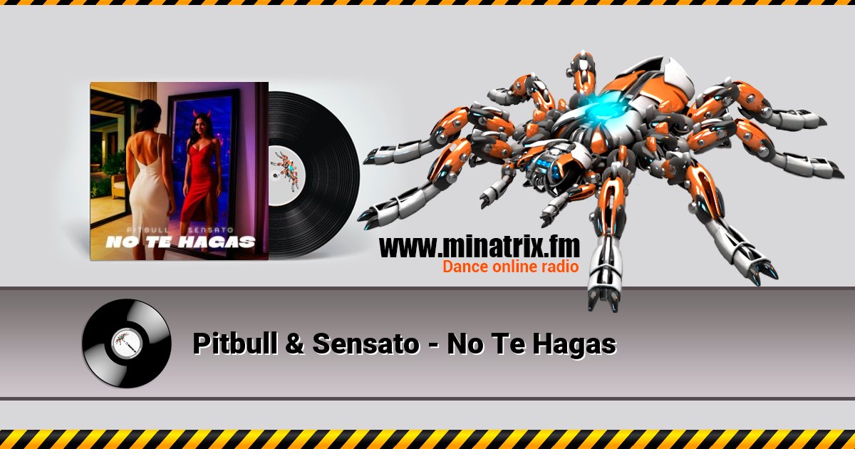 Pitbull & Sensato - No Te Hagas Listen online and download MP3