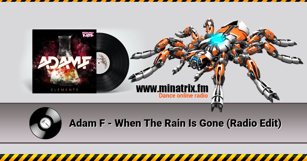 Adam F - When The Rain Is Gone (Radio Edit) Listen online and download MP3