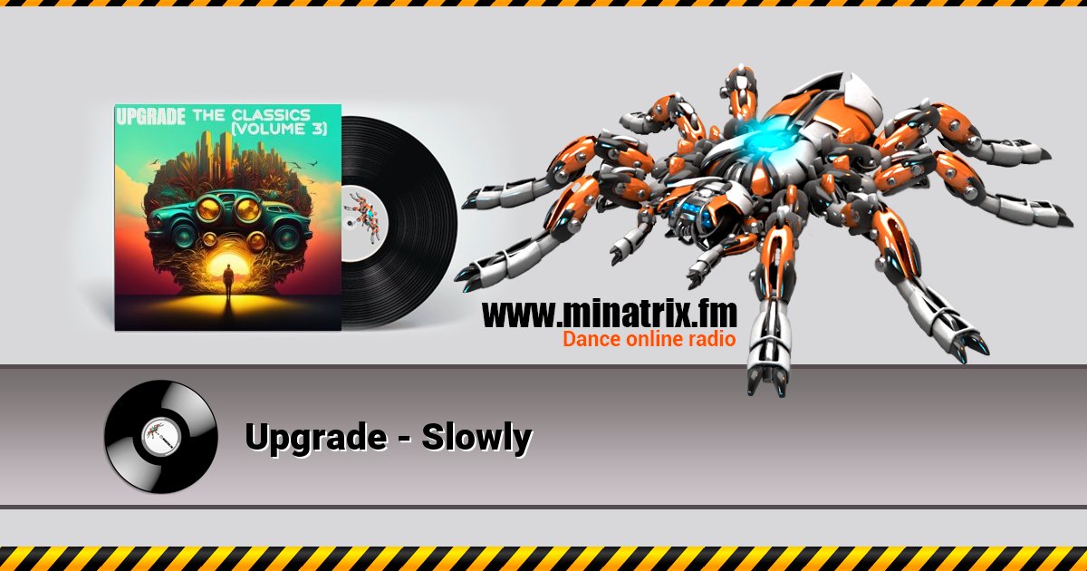 Upgrade - Slowly Listen online and download MP3