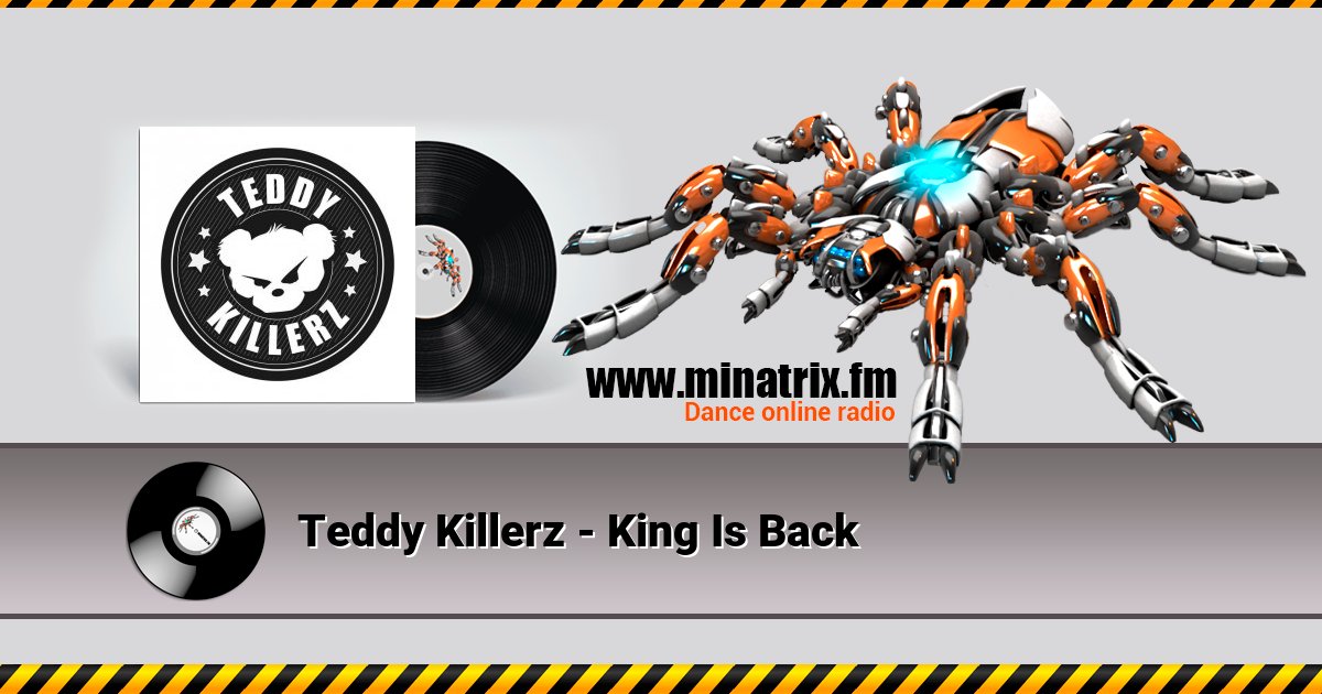 Teddy Killerz - King Is Back Listen online and download MP3
