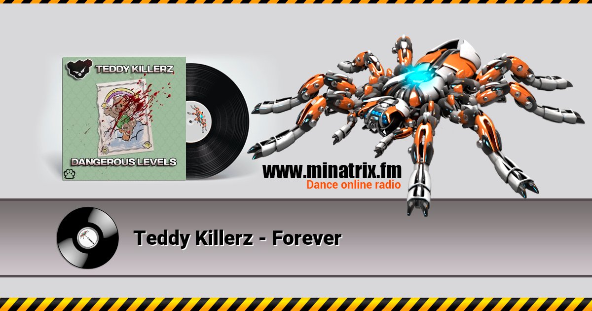 Teddy Killerz - Forever Teddy Killerz - Forever Listen online and download MP3