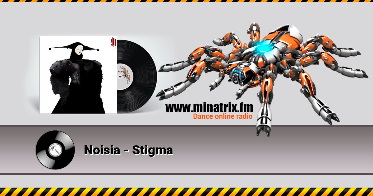 Noisia - Stigma Noisia - Stigma Listen online and download MP3