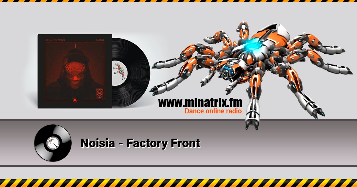 Noisia - Factory Front Noisia - Factory Front Listen online and download MP3