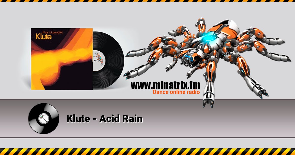 Klute - Acid Rain Klute - Acid Rain Listen online and download MP3