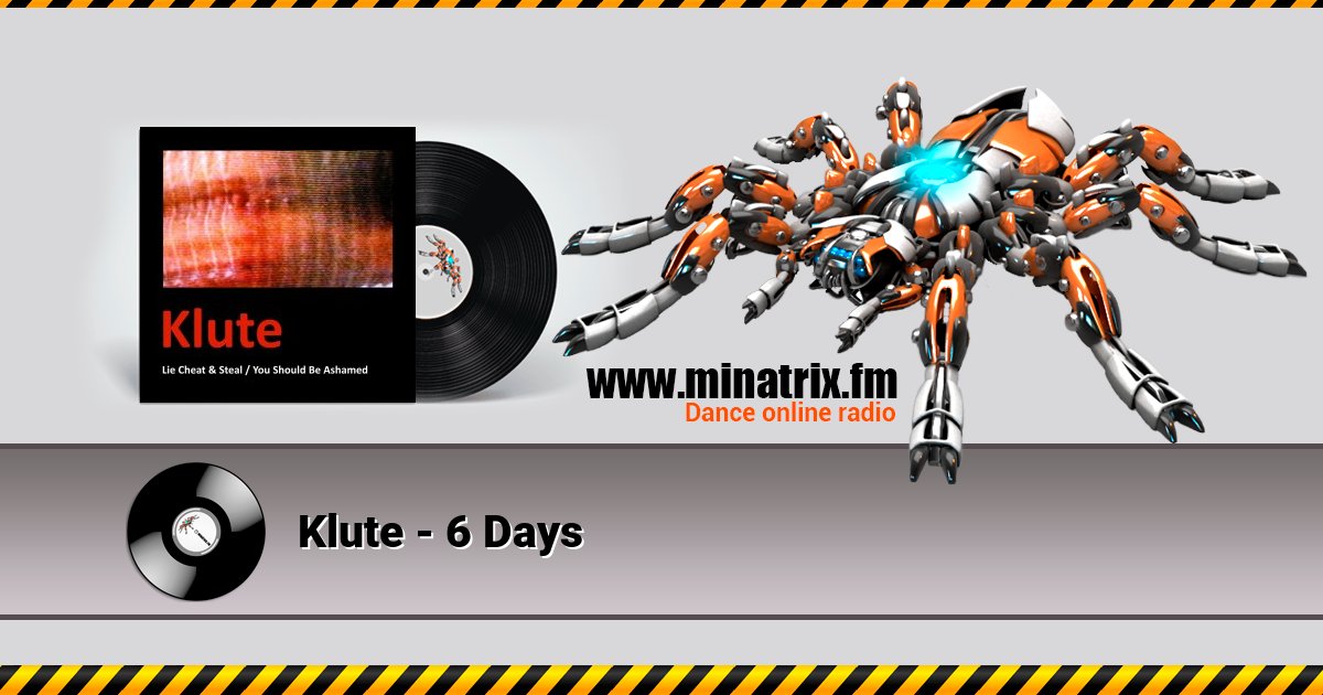 Klute - 6 Days Klute - 6 Days Listen online and download MP3