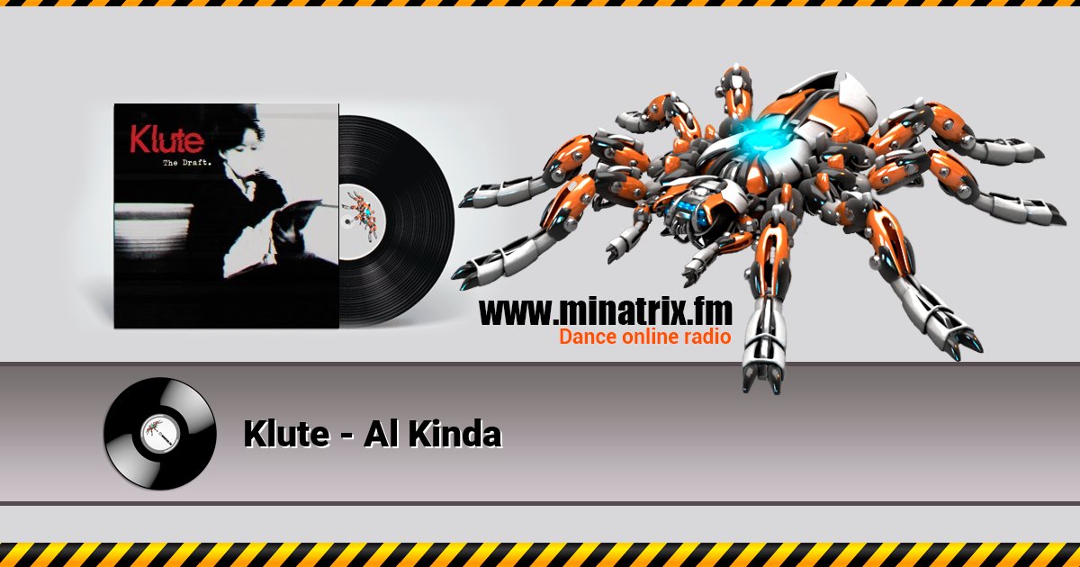 Klute - Al Kinda Klute - Al Kinda Listen online and download MP3