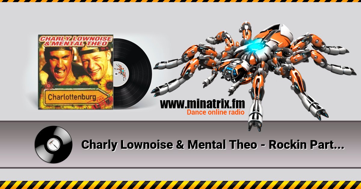 Charly Lownoise & Mental Theo - Rockin Party (Remix) Listen online and download MP3
