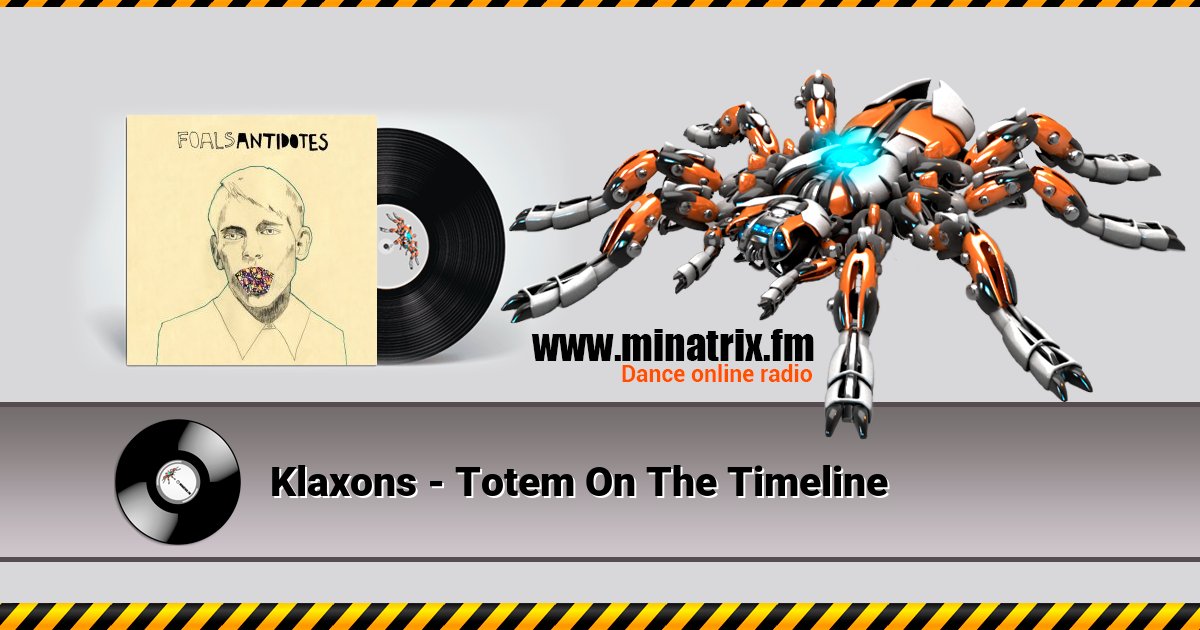 Klaxons - Totem On The Timeline Listen online and download MP3