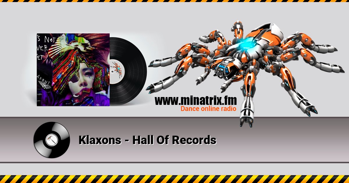 Klaxons - Hall Of Records Klaxons - Hall Of Records Listen online and download MP3