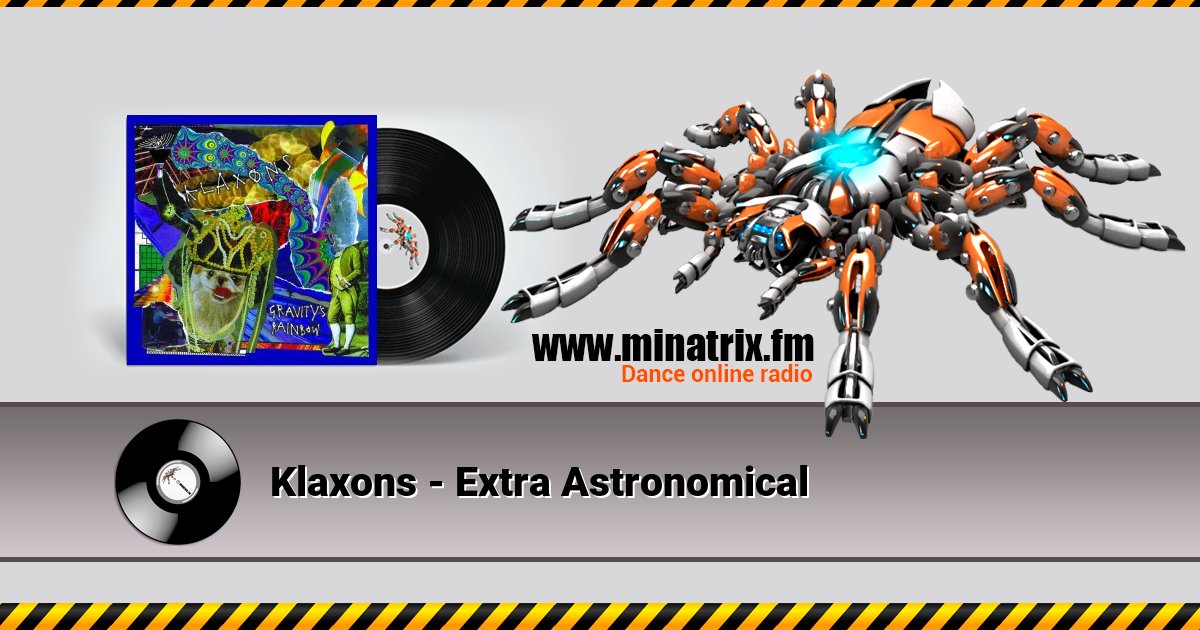 Klaxons - Extra Astronomical Listen online and download MP3