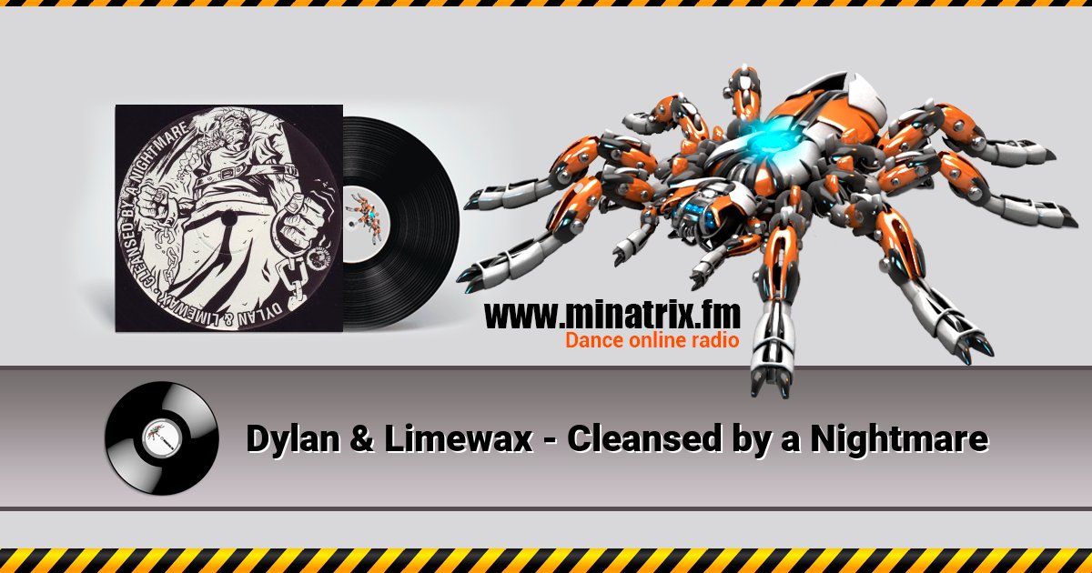 Dylan & Limewax - Cleansed by a Nightmare Dylan & Limewax - Cleansed by a Nightmare Listen online and download MP3