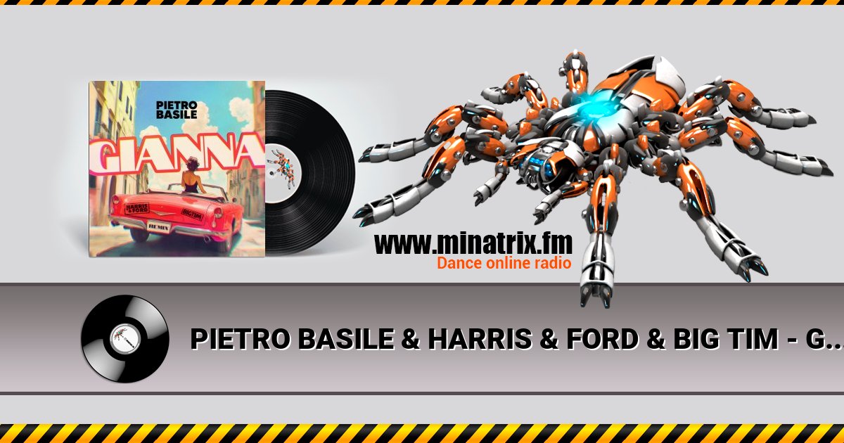 PIETRO BASILE & HARRIS & FORD & BIG TIM - GIANNA (H&F HARDSTYLE REMIX) Listen online and download MP3
