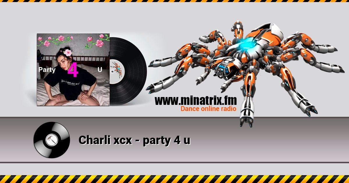 Charli xcx - party 4 u Charli xcx - party 4 u Listen online and download MP3