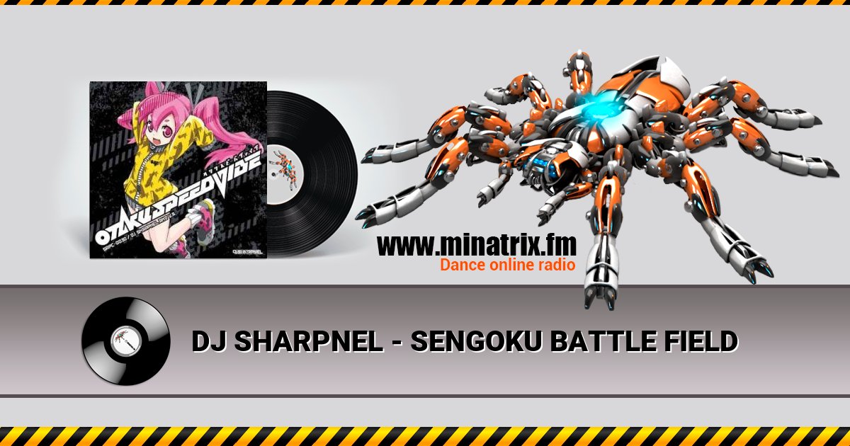 DJ SHARPNEL - SENGOKU BATTLE FIELD Listen online and download MP3