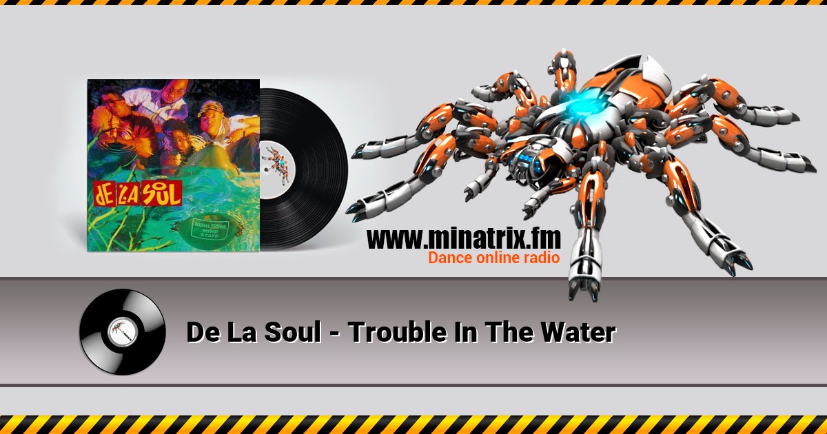 De La Soul - Trouble In The Water De La Soul - Trouble In The Water Listen online and download MP3