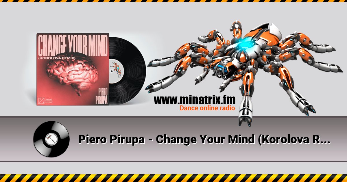 Piero Pirupa - Change Your Mind (Korolova Remix) Listen online and download MP3