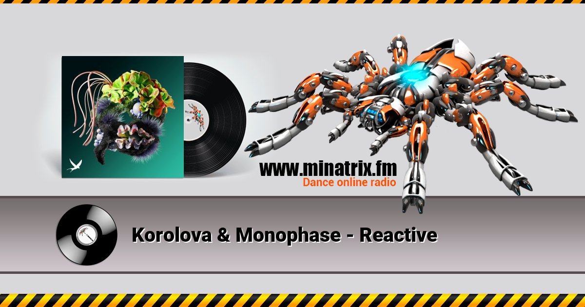 Korolova & Monophase - Reactive Listen online and download MP3