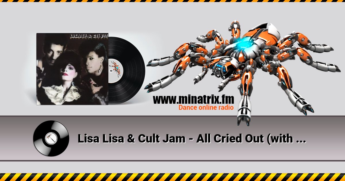 Lisa Lisa & Cult Jam - All Cried Out (with Full Force) Listen online and download MP3