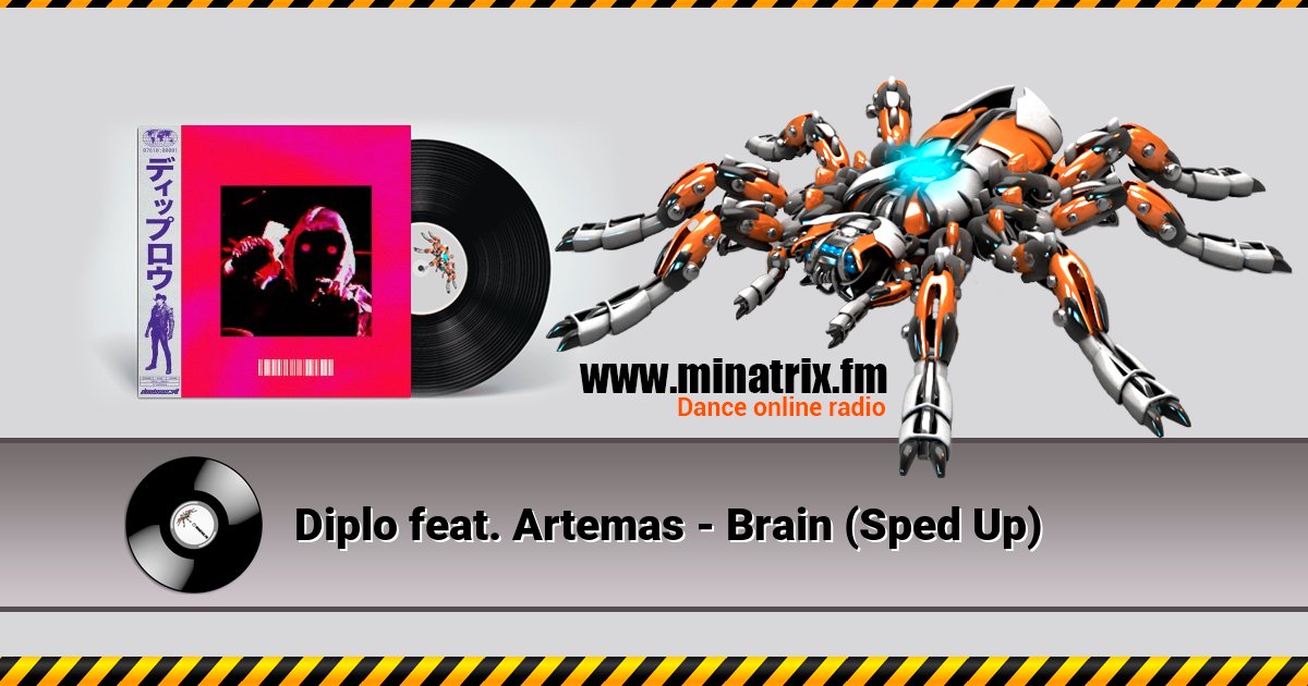 Diplo feat. Artemas - Brain (Sped Up) Listen online and download MP3
