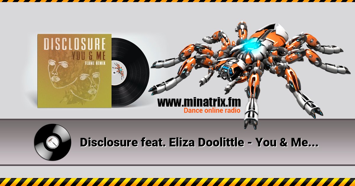 Disclosure feat. Eliza Doolittle - You & Me (Flume Remix) Listen online and download MP3