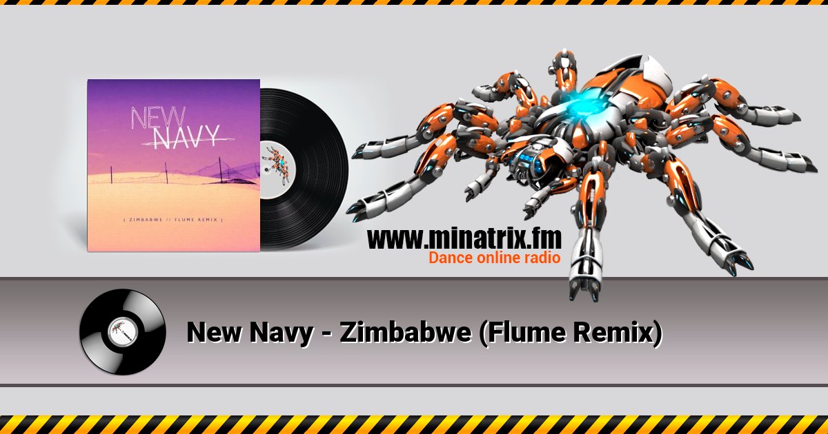 New Navy - Zimbabwe (Flume Remix) Listen online and download MP3