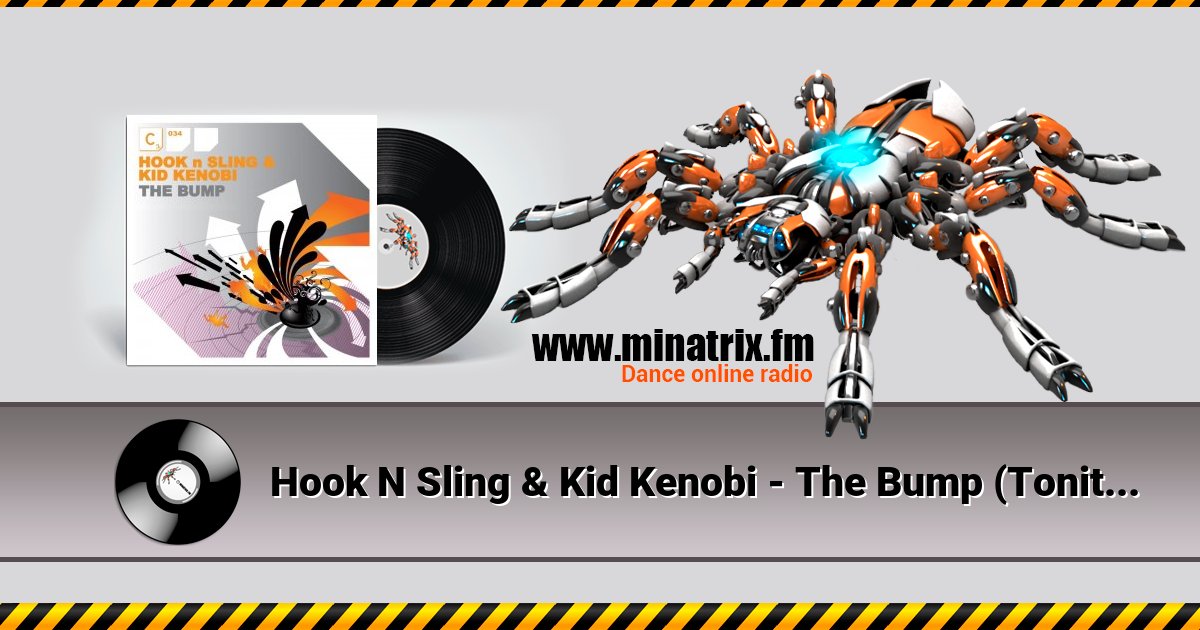 Hook N Sling & Kid Kenobi - The Bump (Tonite Only Mix) Listen online and download MP3