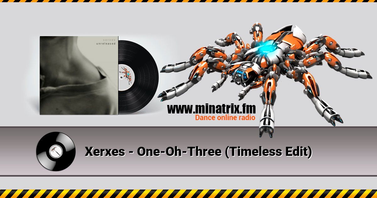 Xerxes - One-Oh-Three (Timeless Edit) Xerxes - One-Oh-Three (Timeless Edit) Listen online and download MP3