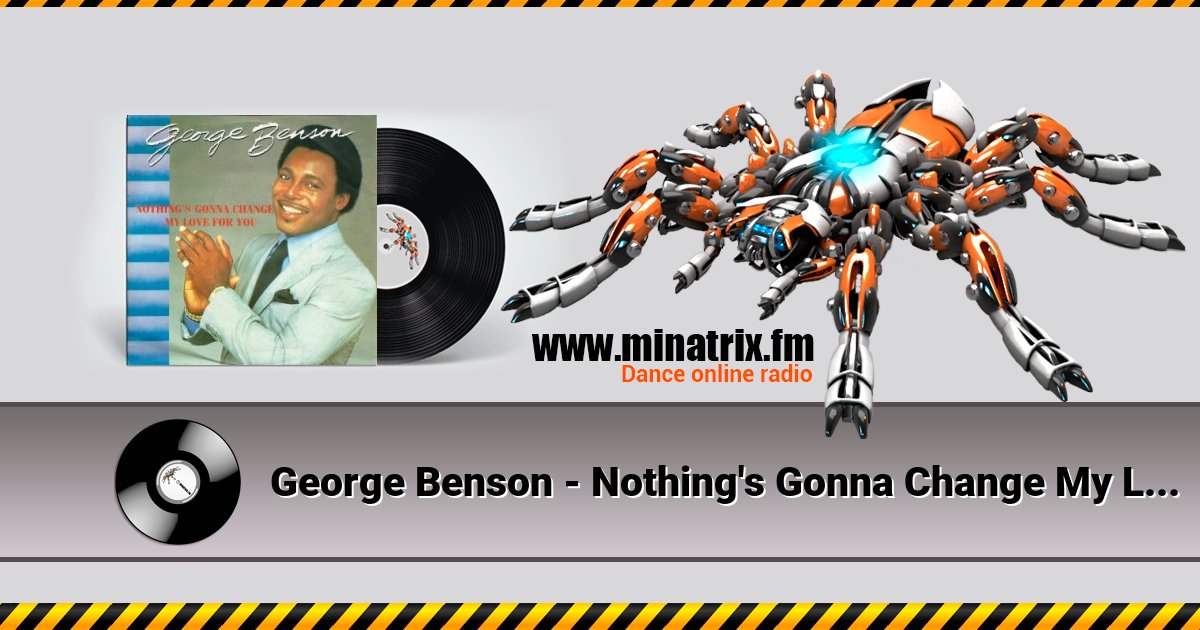 George Benson - Nothing's Gonna Change My Love for You Listen online and download MP3