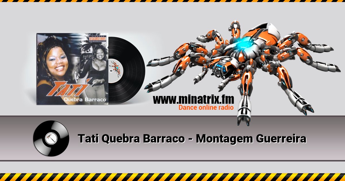 Tati Quebra Barraco - Montagem Guerreira Tati Quebra Barraco - Montagem Guerreira Listen online and download MP3