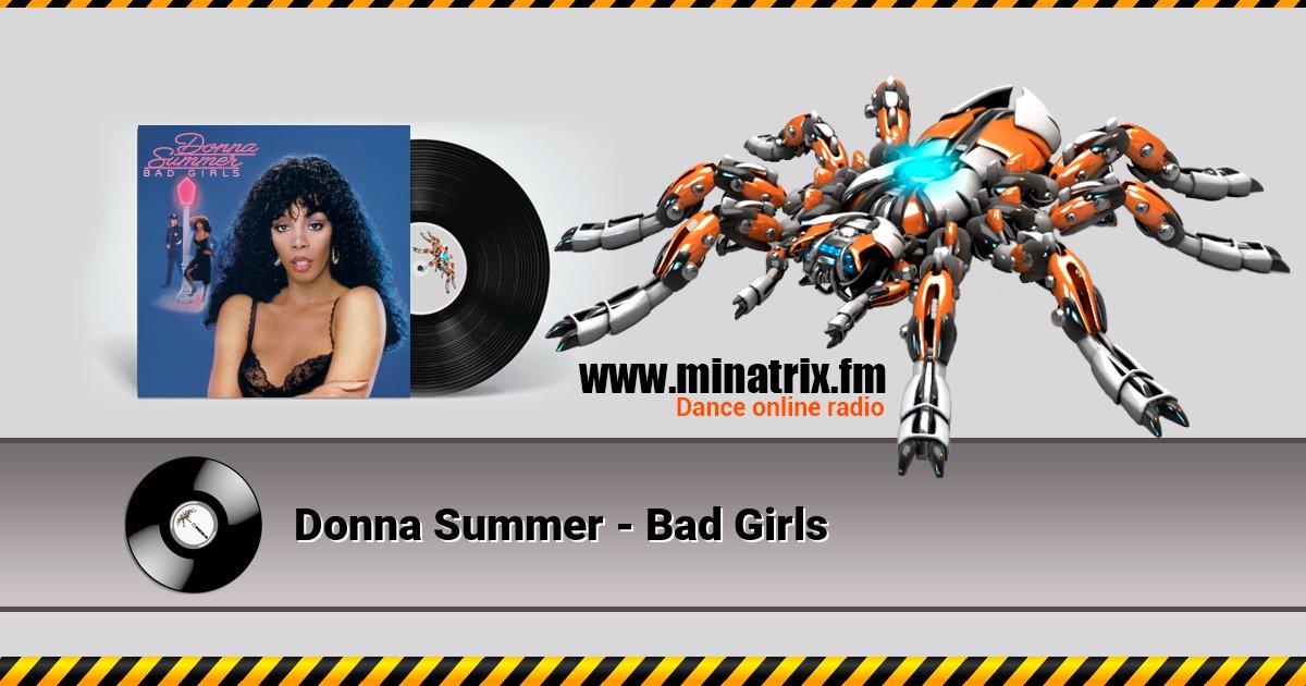 Donna Summer - Bad Girls Donna Summer - Bad Girls Listen online and download MP3