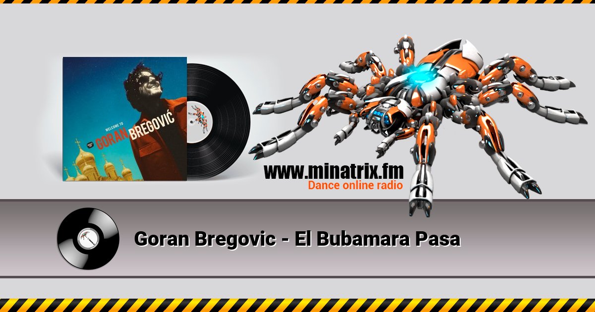 Goran Bregovic - El Bubamara Pasa Goran Bregovic - El Bubamara Pasa Listen online and download MP3