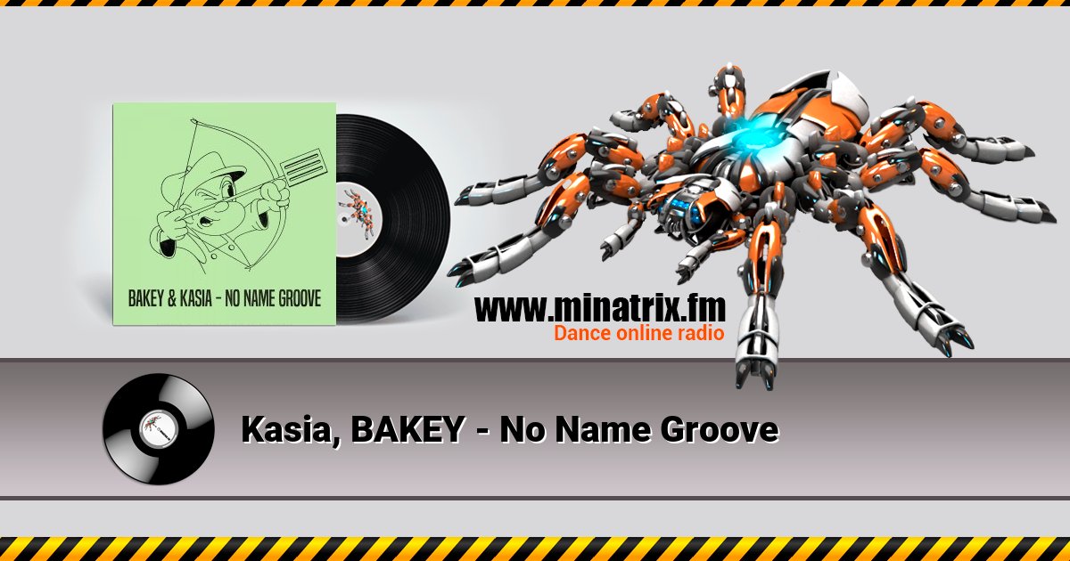 Kasia, BAKEY - No Name Groove Listen online and download MP3