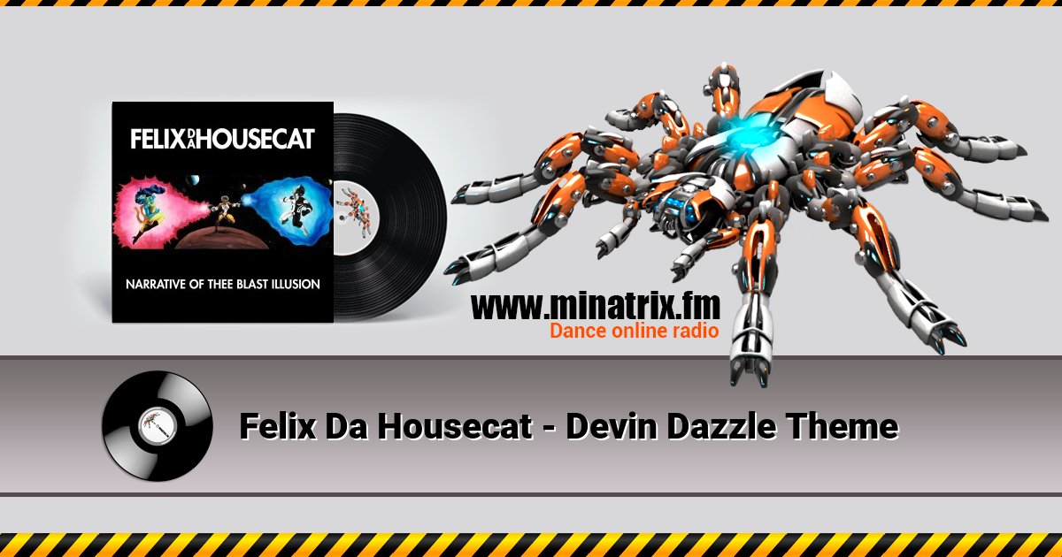 Felix Da Housecat - Devin Dazzle Theme Listen online and download MP3