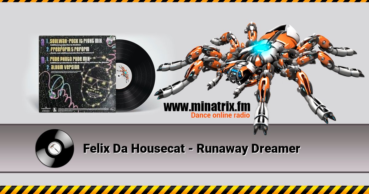 Felix Da Housecat - Runaway Dreamer Listen online and download MP3
