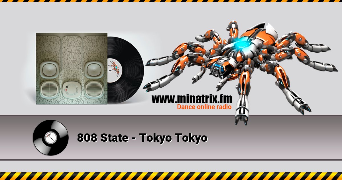 808 State - Tokyo Tokyo Listen online and download MP3