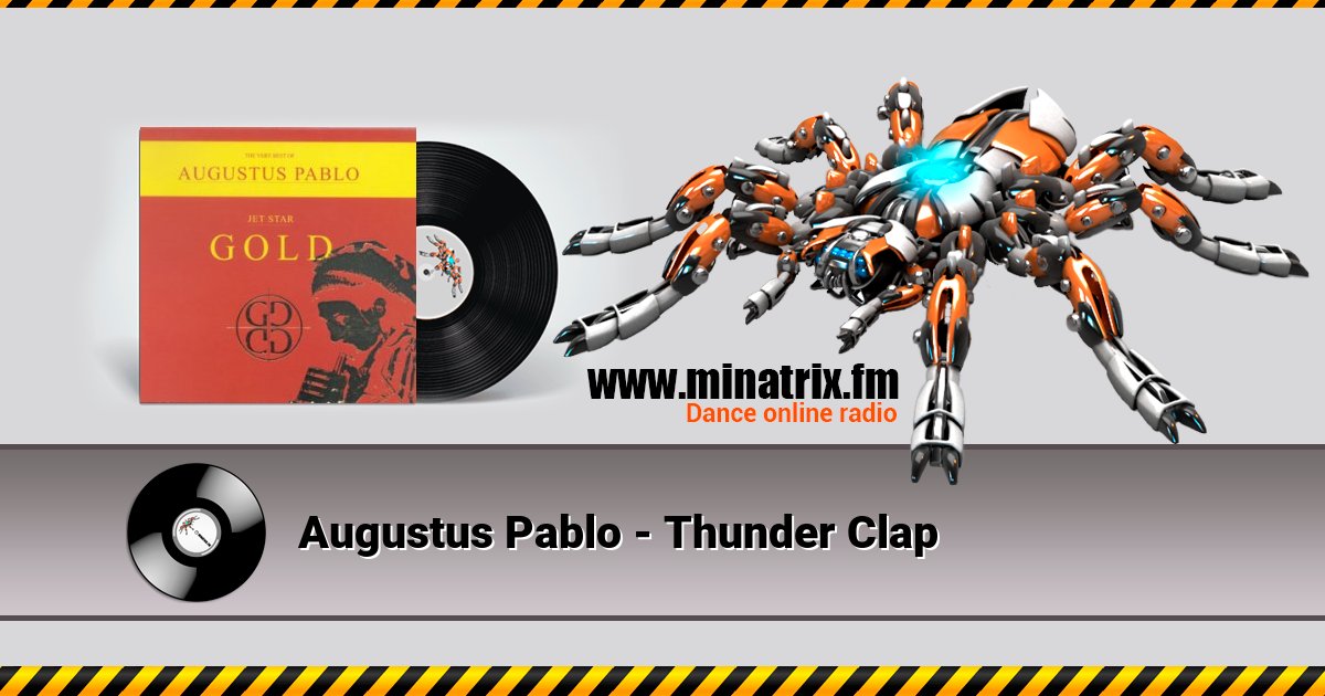 Augustus Pablo - Thunder Clap Augustus Pablo - Thunder Clap Listen online and download MP3